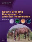 Equine Breeding Management and Artificial Insemination By Juan C. Samper Cover Image