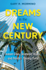 Dreams in the New Century: Instant Cities, Shattered Hopes, and Florida's Turning Point Cover Image