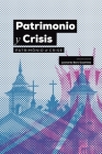 Patrimonio y Crisis By Leonardo Castriota (Editor) Cover Image