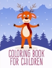 Coloring Book For Children: An Adorable Coloring Book with funny Animals, Playful Kids for Stress Relaxation Cover Image