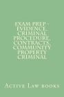 Exam Prep - Evidence, Criminal Procedure, Contracts, Community Property Criminal Cover Image