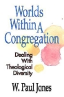 Worlds Within a Congregation By W. Paul Jones Cover Image