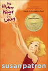 Higher Power of Lucky By Susan Patron, Matt Phelan (Illustrator) Cover Image