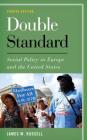 Double Standard: Social Policy in Europe and the United States By James W. Russell Cover Image