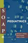 SOAP for Pediatrics By Michael Polisky, Breck Nichols Cover Image
