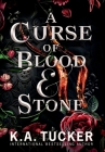 A Curse of Blood and Stone By K. a. Tucker Cover Image