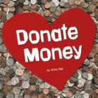 Donate Money By Emily Raij Cover Image