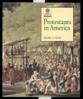 Protestants in America (Religion in American Life) By Mark A. Noll Cover Image