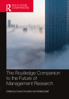 The Routledge Companion to the Future of Management Research Cover Image