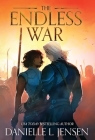 The Endless War By Danielle L. Jensen Cover Image