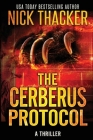 The Cerberus Protocol By Nick Thacker Cover Image