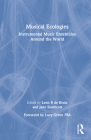 Musical Ecologies: Instrumental Music Ensembles Around the World By Leon de Bruin (Editor), Jane Southcott (Editor) Cover Image