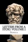 Letters from a Stoic: Volume 2 By Seneca Cover Image