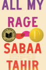 All My Rage: A Novel By Sabaa Tahir Cover Image