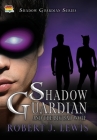 Shadow Guardian and the Boys that Woof Cover Image