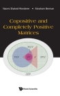 Copositive and Completely Positive Matrices By Naomi Shaked-Monderer, Abraham Berman Cover Image