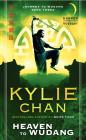 Heaven to Wudang: Journey to Wudang: Book Three (Journey to Wudang Trilogy #3) By Kylie Chan Cover Image