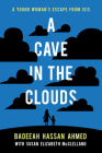 A Cave in the Clouds: A Young Woman's Escape from Isis Cover Image