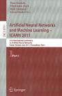 Artificial Neural Networks and Machine Learning: ICANN 2011, part 1 By Timo Honkela (Editor), Wlodzislaw Duch (Editor), Mark Girolami (Editor) Cover Image