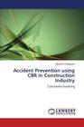 Accident Prevention Using Cbr in Construction Industry Cover Image