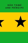 São Tomé and Príncipe: Country Flag A5 Notebook to write in with 120 pages By Travel Journal Publishers Cover Image