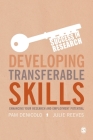 Developing Transferable Skills: Enhancing Your Research and Employment Potential (Success in Research) By Pam Denicolo, Julie Reeves Cover Image