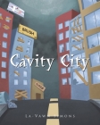 Cavity City By La-Vawn Simons Cover Image