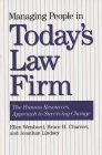 Managing People in Today's Law Firm: The Human Resources Approach to Surviving Change Cover Image
