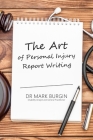 The Art of Personal Injury Report Writing Cover Image