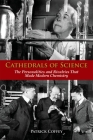 Cathedrals of Science: The Personalities and Rivalries That Made Modern Chemistry By Patrick Coffey Cover Image