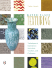 Water-Based Texturing: Techniques & Inspirations for Artists, Teachers, and Craftsmen By Tucker Stouch Cover Image