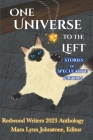 One Universe to the Left By Redwood Writers Cover Image