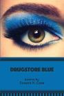 Drugstore Blue By Susana H. Case Cover Image