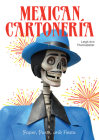 Mexican Cartonería: Paper, Paste, and Fiesta / Papel, Engrudo Y Fiesta Cover Image