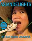 Asian Delights: The Tess Harris Cookbook Cover Image