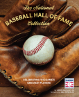 The National Baseball Hall of Fame Collection: Celebrating the Game's Greatest Players Cover Image