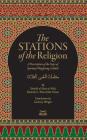 The Stations Of The Religion: A description of the steps of SPiritual Wayfaring (Suluk) Cover Image