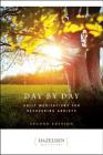 Day by Day: Daily Meditations for Recovering Addicts, Second Edition (Hazelden Meditations) Cover Image
