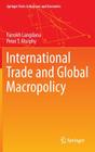 International Trade and Global Macropolicy (Springer Texts in Business and Economics) By Farrokh Langdana, Peter T. Murphy Cover Image