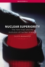 Nuclear Superiority: The 'New Triad' and the Evolution of American Nuclear Strategy (Adelphi) By David S. McDonough Cover Image