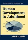 Human Development in Adulthood By Lewis R. Aiken Cover Image