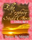 Bible Prophecy Study Course - Lesson Set 5 Cover Image