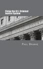 Fixing the U.S. Criminal Justice System By Paul Brakke Cover Image