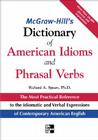 McGraw-Hill's Dictionary of American Idoms and Phrasal Verbs By Richard A. Spears Cover Image