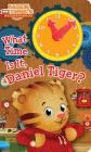 What Time Is It, Daniel Tiger? (Daniel Tiger's Neighborhood) By Maggie Testa (Adapted by), Jason Fruchter (Illustrator) Cover Image