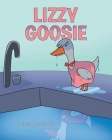 Lizzy Goosie By Mitzie Duncan-Vaz Cover Image