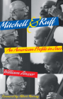 Mitchell & Ruff: An American Profile in Jazz By William Zinsser, Albert Murray (Foreword by) Cover Image