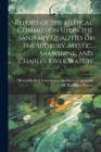 Report of the Medical Commission Upon the Sanitary Qualities of the Sudbury, Mystic, Shawshine, and Charles River Waters Cover Image