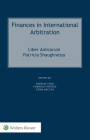 Finances in International Arbitration: Liber Amicorum Patricia Shaughnessy Cover Image