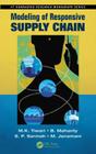 Modeling of Responsive Supply Chain By M. K. Tiwari, B. Mahanty, S. P. Sarmah Cover Image